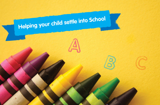 A parent's guide to helping your child settle into School