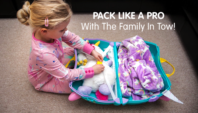 Pack Like A Pro With The Family In Tow!