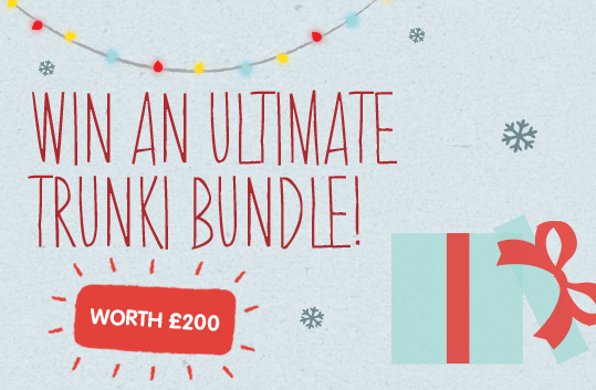 Win the ULTIMATE Trunki prize bundle worth £200!